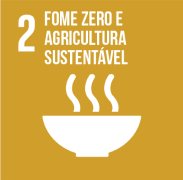Objetivo 2. Acabar com a fome, alcançar a segurança alimentar e melhoria da nutrição e promover a agricultura sustentável